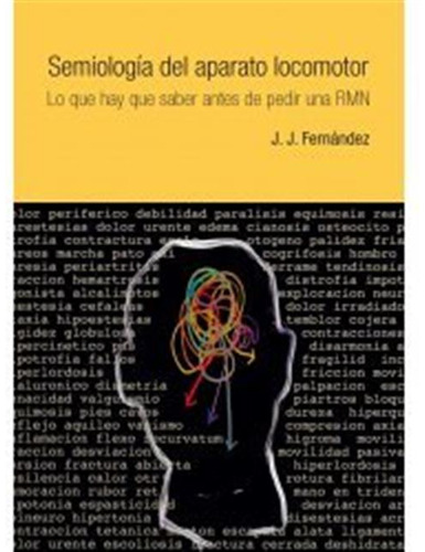 Seminologia Del Aparato Locomotor - Fernandez,j J