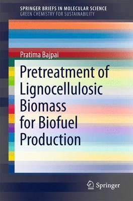Libro Pretreatment Of Lignocellulosic Biomass For Biofuel...