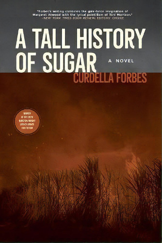 A Tall History Of Sugar, De Curdella Forbes. Editorial Akashic Books, Tapa Blanda En Inglés