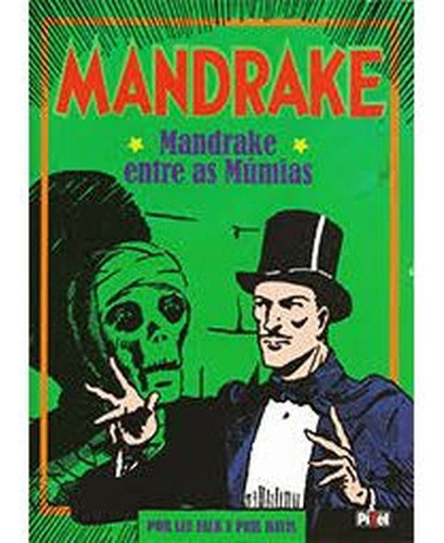 Mandrake: Mandrake Entre As Múmias - Lee Falk E Phil Davis, De Lee Falk E Phil Davis. Editora Pixel, Capa Mole Em Português, 2015