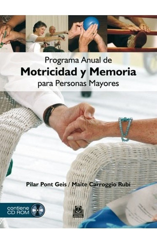 Prog Anual De Motricidad Y Memoria P/ Personas Mayores