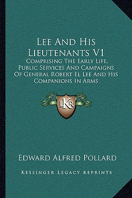 Libro Lee And His Lieutenants V1: Comprising The Early Li...