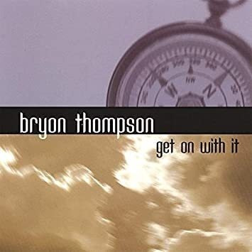 Thompson Bryon Get On With It Usa Import Cd