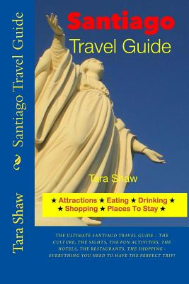 Libro Santiago Travel Guide - Attractions, Eating, Drinki...