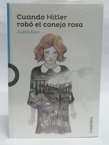 Cuando Hitler Robó El Conejo Rosa - Judith Kerr