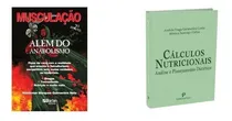Comprar Musculação Além Do Anabolismo + Cálculos Nutricionais, De Waldemar Marques Guimarães Neto E Andréa Fraga Guimarães Costa. Musculação E Nutrição Editorial Payá E Phorte, Capa Mole Em Português