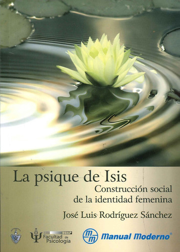 La Psique De Isis Construcción Social De La Identidad Femeni