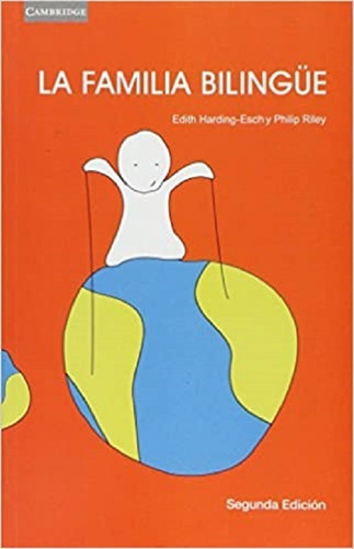 La Familia Bilinüe, De Harding Esch, Edith / Philip, Riley. Editorial Cambridge En Español