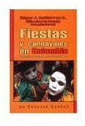 Libro Fiestas Y Carnavales En Colombia