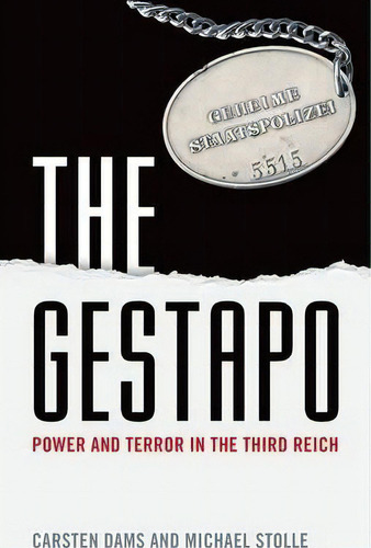 The Gestapo : Power And Terror In The Third Reich, De Carsten Dams. Editorial Oxford University Press, Tapa Dura En Inglés