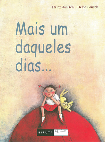 Mais Um Daqueles Dias...: Mais Um Daqueles Dias..., De Janisch, Heinz. Editora Biruta, Capa Mole, Edição 1 Em Português