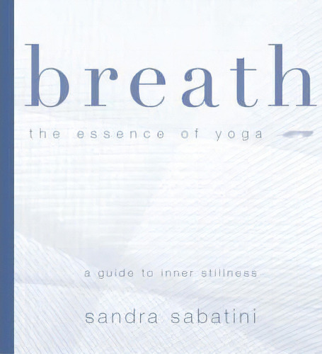 Breath, De Sandra Sabatini. Editorial Pinter Martin Ltd, Tapa Blanda En Inglés