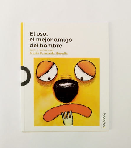 El Oso El Mejor Amigo Del Hombre - María Fernanda Heredia