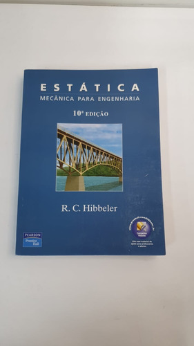 Livro Estática Mecânica Para Engenharia 10a Edição R. C. Hibbeler Pearson Prentice Hall A3114 (Usado)