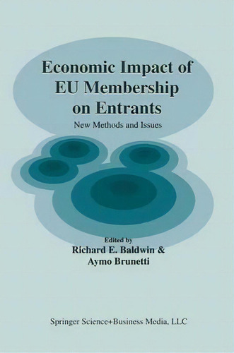 Economic Impact Of Eu Membership On Entrants, De Richard E. Baldwin. Editorial Springer, Tapa Dura En Inglés