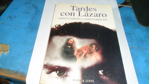 Libro D. Torroba Y C. Torres Ripa- Tardes Con Lázaro