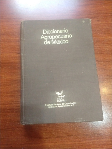 Diccionario Agropecuario De México 