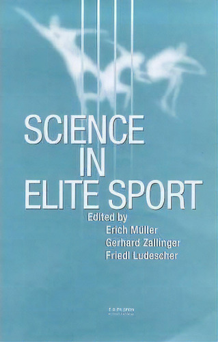 Science In Elite Sport, De Erich Mã¼ller. Editorial Taylor Francis Ltd, Tapa Dura En Inglés