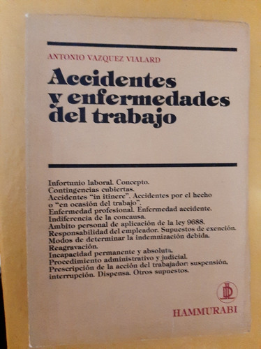 Accidentes Y Enfermedades En El Trabajo - Vialard -hammurabi