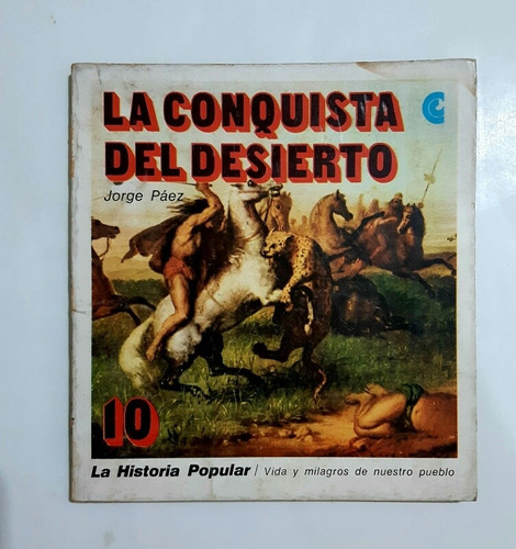 La Conquista Del Desierto Jorge Paez