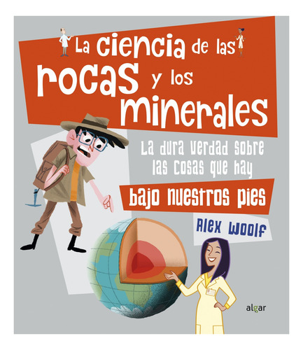La Ciencia De Las Rocas Y Los Minerales - Woolf, Alex