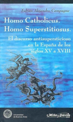 Homo Catholicus. Homo Superstitiosus - Fabián Alejandro Camp