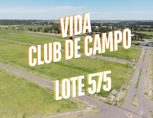 Terreno En Venta Vida Club De Campo En Funes