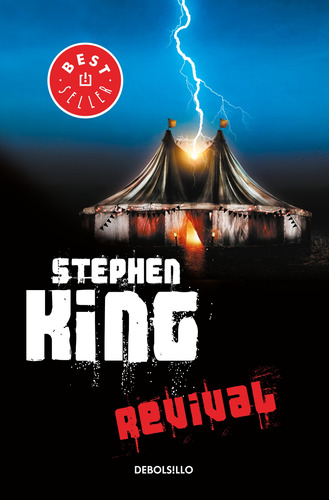 Revival, de King, Stephen. Bestseller Editorial Debolsillo, tapa blanda en español, 2019