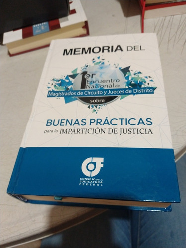 Memoria Del Primer Encuentro Nacional De Magistrados De Circ