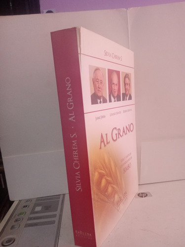 Al Grano / Vida Y Visión De Los Fundadores De Bimbo (Usado)