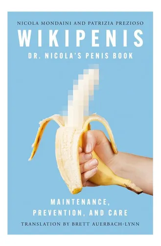 Libro: Wikipenis: Dr. Nicolaøøs Penis Book?maintenance, And