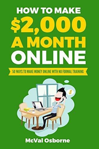 Book : How To Make $2,000 A Month Online 50 Ways To Make...