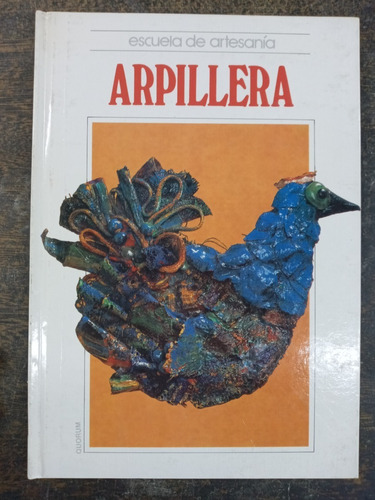 Arpillera * Escuela De Artesania * Quorum *