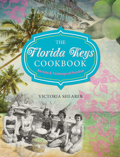 Libro: Florida Keys Cookbook: Recipes & Foodways Of Paradise