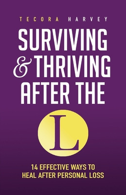 Libro Surviving And Thriving After The L: 14 Effective Wa...