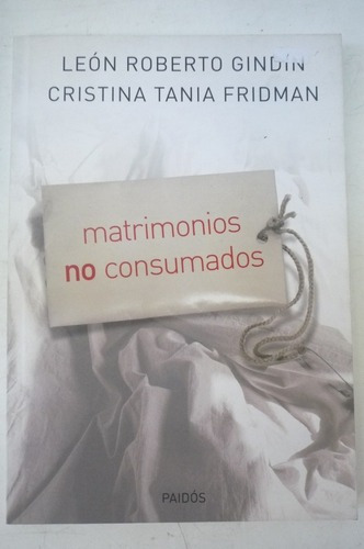 Matrimonos No Consumados - Gindin Fridman