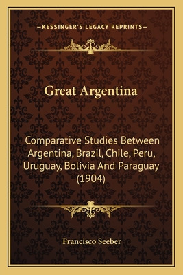 Libro Great Argentina: Comparative Studies Between Argent...