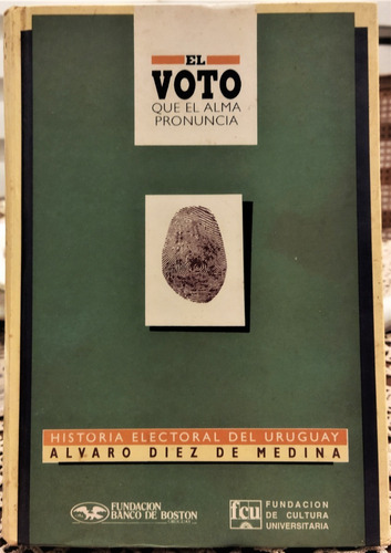 Historia Electoral De Uruguay Alvaro Diez De Medina Agotado 