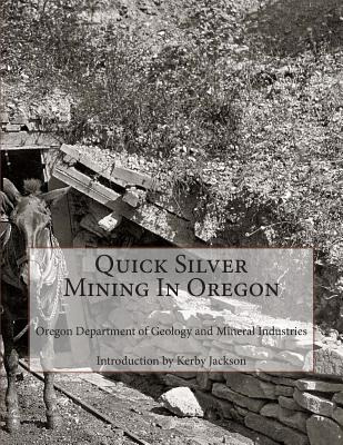 Libro Quick Silver Mining In Oregon - Jackson, Kerby