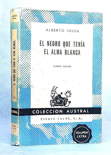 Negro Que Tenía Alma Blanca Alberto Insúa /n Eca Austral - G