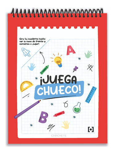 Cuaderno Para Zurdos/ ¡juega Chueco! /100 Hjs Cuadro Grande