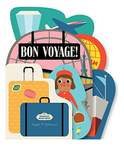 Libro Bookscape Board Books Bon Voyage! De Arrhenius Ingela