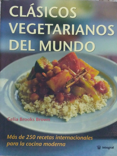 Clásicos Vegetarianos Del Mundo - Editorial Rba Integral 