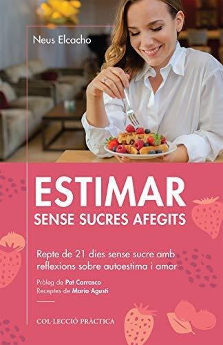 Estimar Sense Sucres Afegits