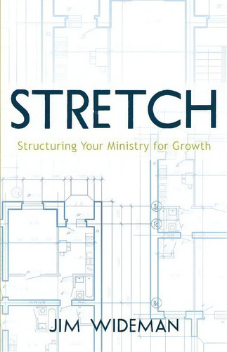 Stretch-structuring Your Ministry For Growth, De Jim Wideman., Vol. 1. Editorial Jim Wideman Ministries, Tapa Blanda En Inglés