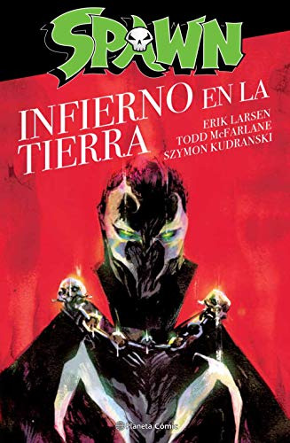 Spawn El Infierno En La Tierra - Mcfarlane Todd Larsen Erik