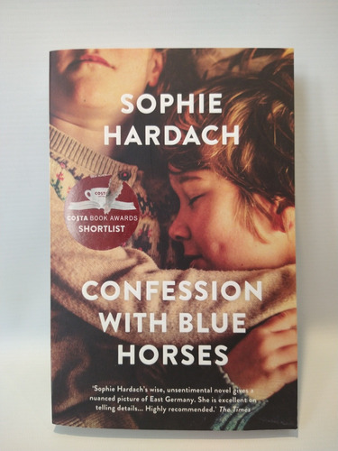 Confession With Blue Horses Sophi Hardach Head Of Zeus 