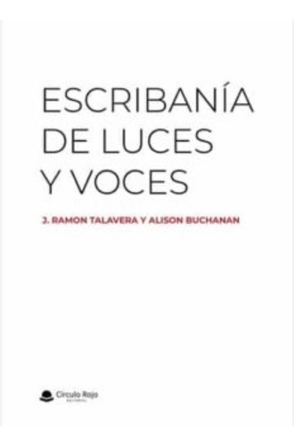 Escribanía De Luces Y Voces