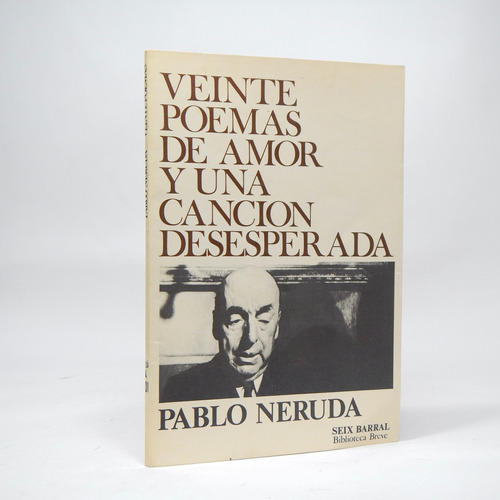 Veinte Poemas De Amor Una Canción Desesperada Neruda C7