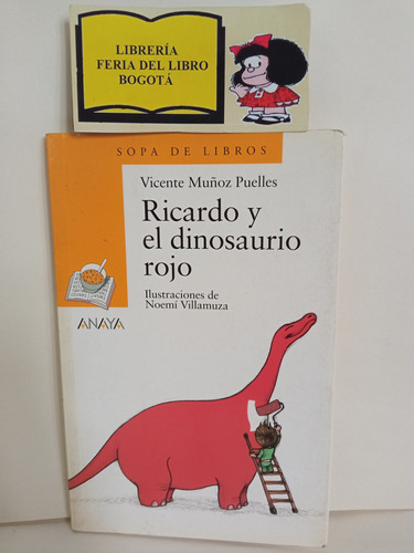 Ricardo Y El Dinosaurio Rojo - Vicente Muñoz Puelles - 2003
